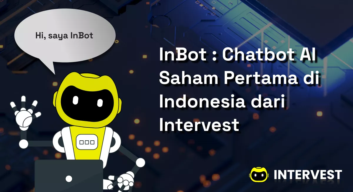 InBot : Chatbot AI Saham Pertama di Indonesia dari Intervest Image's