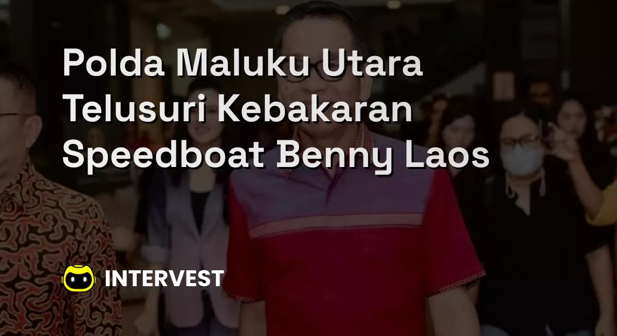 Polda Maluku Utara Telusuri Kebakaran Speedboat Benny Laos Image's